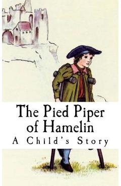 Poza produsului The Pied Piper of Hamelin: A Child's Story - 