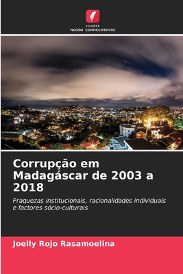 Corrupção em Madagáscar de 2003 a 2018 - Joelly Rojo Rasamoelina