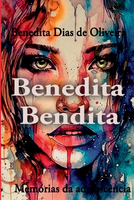 Benedita Bendita - Oliveira Benedita