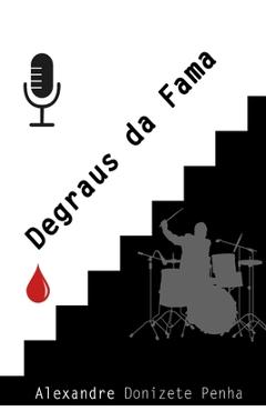 Coperta cărții 'Degraus da Fama - Alexandre Donizete Penha'