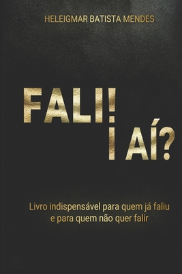 Fali! I Aí? - Heleigmar Batista Mendes