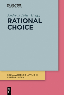 Rational Choice - Andreas Tutic