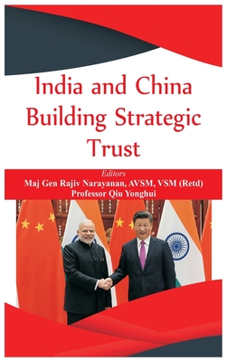 India and China: Building Strategic Trust - Rajiv Narayanan