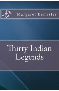 Coperta cărții 'Thirty Indian Legends - Margaret Bemister'