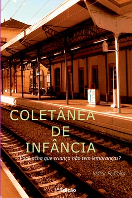 Colet nea De Inf ncia - Silva Idalcir