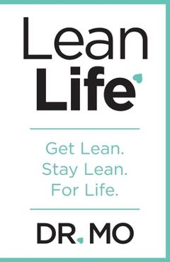 Coperta cărții 'Lean Life: Get Lean. Stay Lean. For Life. - Mohamed Abdel-reheim'