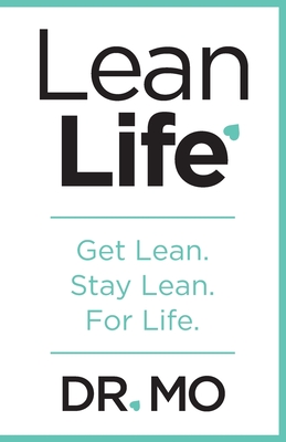 Coperta cărții 'Lean Life: Get Lean. Stay Lean. For Life. - Mohamed Abdel-reheim'