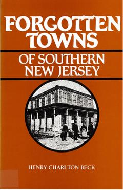 Poza produsului Forgotten Towns of Southern New Jersey - Henry Beck