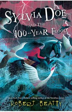 Poza produsului Sylvia Doe and the 100-Year Flood - Robert Beatty
