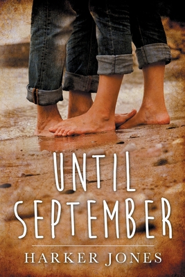 Until September - Harker Jones