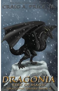 Coperta cărții 'Dragonia Rise of Magic - Craig A. Price'