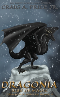 Dragonia Rise of Magic - Craig A. Price