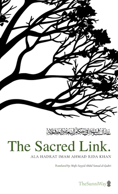 Coperta cărții 'The Sacred Link - Ala Hadrat Ahmad Rida'
