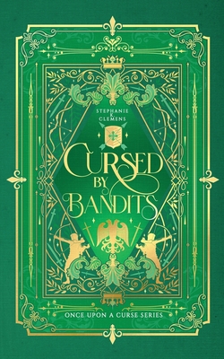 Cursed by Bandits - Stephanie K. Clemens