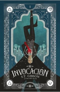 Invocación - S. T. Gibson