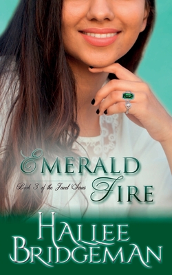 Emerald Fire: The Jewel Series book 3 - Hallee Bridgeman