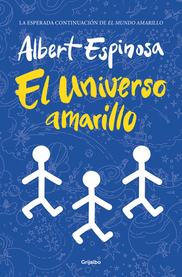 El Universo Amarillo / The Yellow Universe - Albert Espinosa