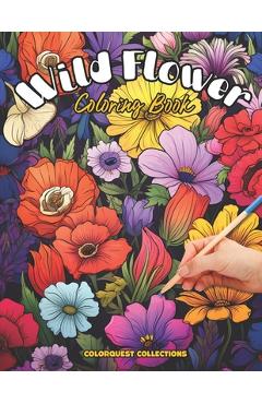 Poza produsului Wild Flower Coloring Book: In the Meadow - A Wildflower Coloring Escape - Hey Sup Bye Publishing