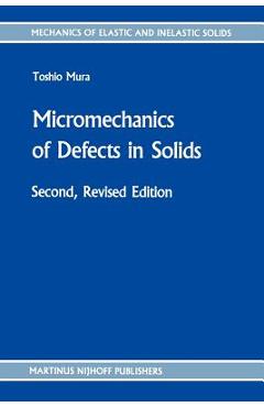 Coperta cărții 'Micromechanics of Defects in Solids - T. Mura'
