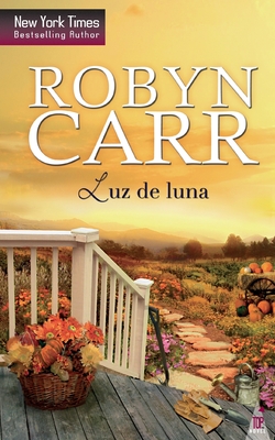 Luz de luna - Robyn Carr