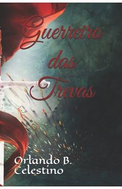 Coperta cărții 'Guerreiro das Trevas - Eliana Dos Santos Celestino'