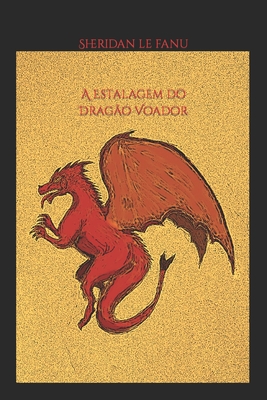 A Estalagem do Dragão Voador - Sheridan Le Fanu