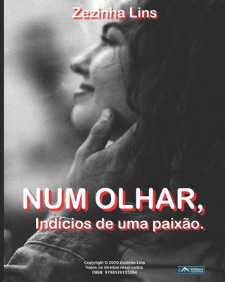 Num Olhar, Indícios de Uma Paixão. - Zezinha Lins