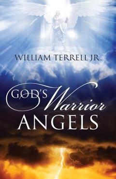 Coperta cărții 'God's Warrior Angels - William Terrell'
