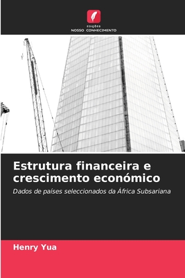 Estrutura financeira e crescimento económico - Henry Yua