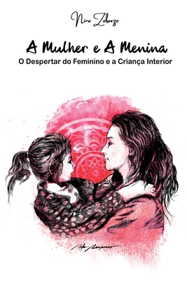 A Mulher E A Menina - Zobarzo Nina