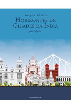 Coperta cărții 'Livro para Colorir de Horizontes de Cidades da Índia para Adultos - Nick Snels'