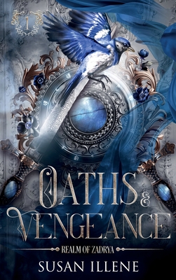 Oaths & Vengeance - Susan Illene