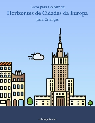 Livro para Colorir de Horizontes de Cidades da Europa para Crianças - Nick Snels