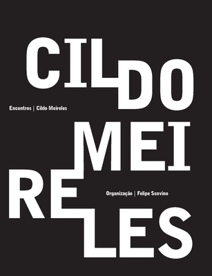 Cildo Meireles - Encontros - Cildo Meireles