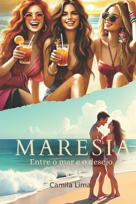 Maresia: Entre o Mar e o Desejo - Camila Lima