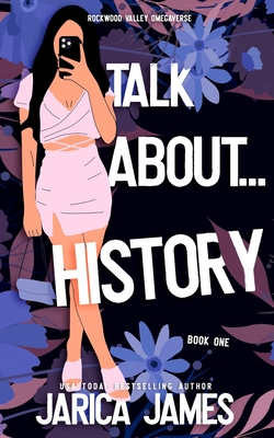 Talk About... History - Jarica James
