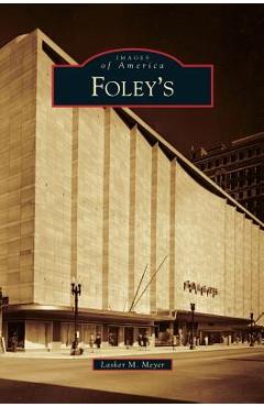 Coperta cărții 'Foley's - Lasker M. Meyer'