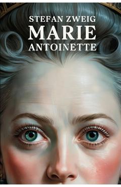 Coperta cărții 'Marie Antoinette: The Portrait of an Average Woman: A New Translation - Liam Ferousse'