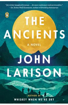 The Ancients - John Larison