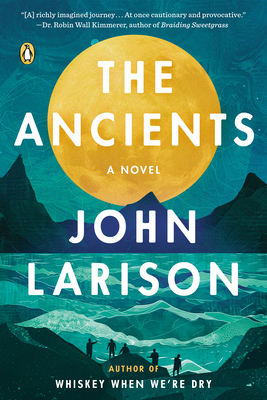 The Ancients - John Larison