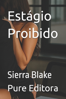 Estágio Proibido - Pure Editora