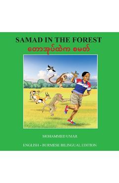 Poza produsului Samad in the Forest: English - Burmese Bilingual edition - Mohammed Umar