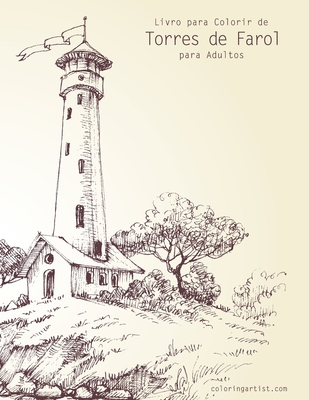 Livro para Colorir de Torres de Farol para Adultos - Nick Snels