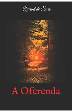 Coperta cărții 'A Oferenda - Laurent De Saes'