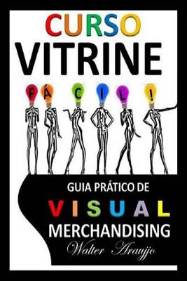 Curso Vitrine Fácil - Walter Araujjo