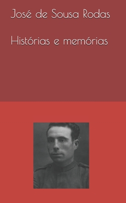 José de Sousa Rodas, Histórias e Memórias - Manuel Rodas