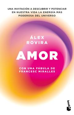 Coperta cărții 'Amor. Con Una Fábula de Francesc Miralles / Love - Álex Rovira'