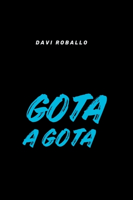 Gota A Gota - Davi Roballo