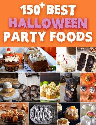 Coperta cărții '150+ Best Halloween Party Foods - Nguyen Vuong Hoang'