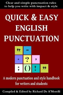 Quick & Easy English Punctuation - Richard De A'morelli